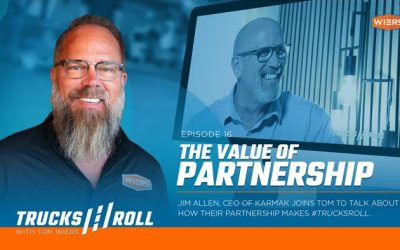 The Value of Partnership – Trucks Roll Podcast – Ep. 16